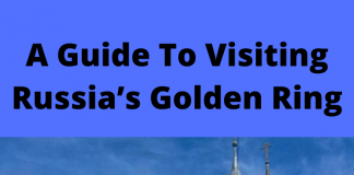 A Guide To Visiting Russia’s Golden Ring
