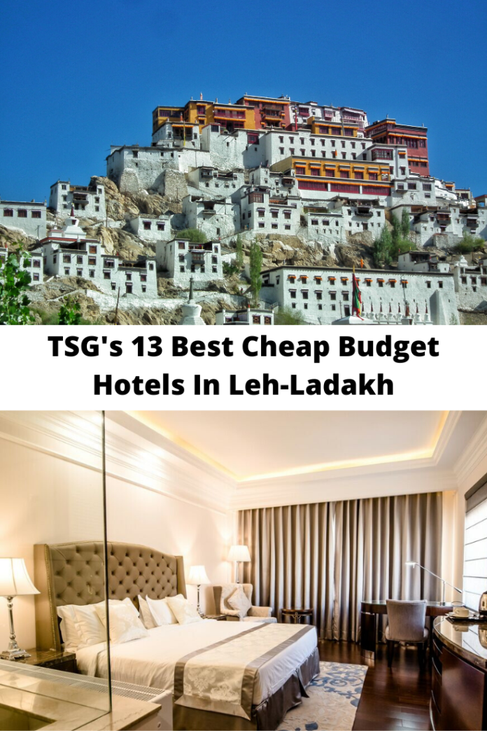 TSG's 13 Best Cheap Budget Hotels In Leh-Ladakh