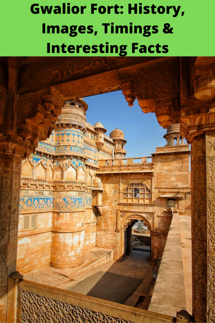 Gwalior Fort: History, Images, Timings & Interesting Facts