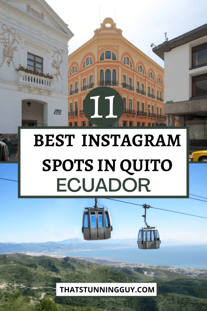 best instagram spots in quito