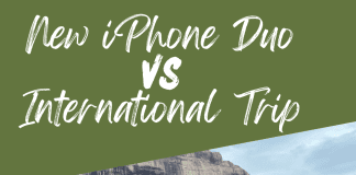 New iphone duo vs International trip